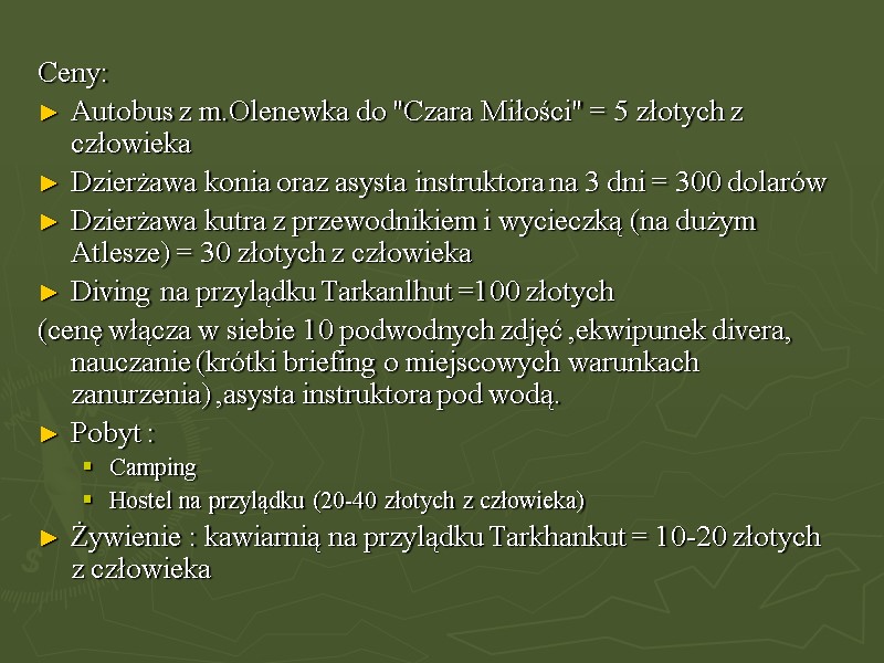 Ceny: Autobus z m.Olenewka do 